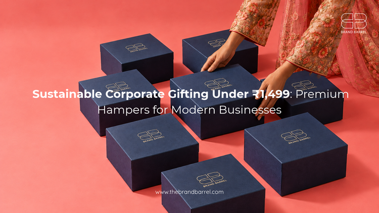 Sustainable Corporate Gifting Under ₹1,499: Premium Hampers for Modern Businesses