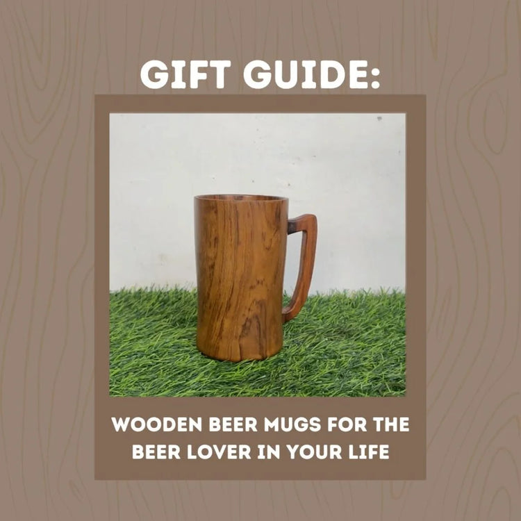 Gift Guide: Wooden Beer Mugs for the Beer Lover in Your Life